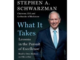 Podcast: The stories behind Blackstone's Stephen Schwarzman's new book, 'What it Takes'