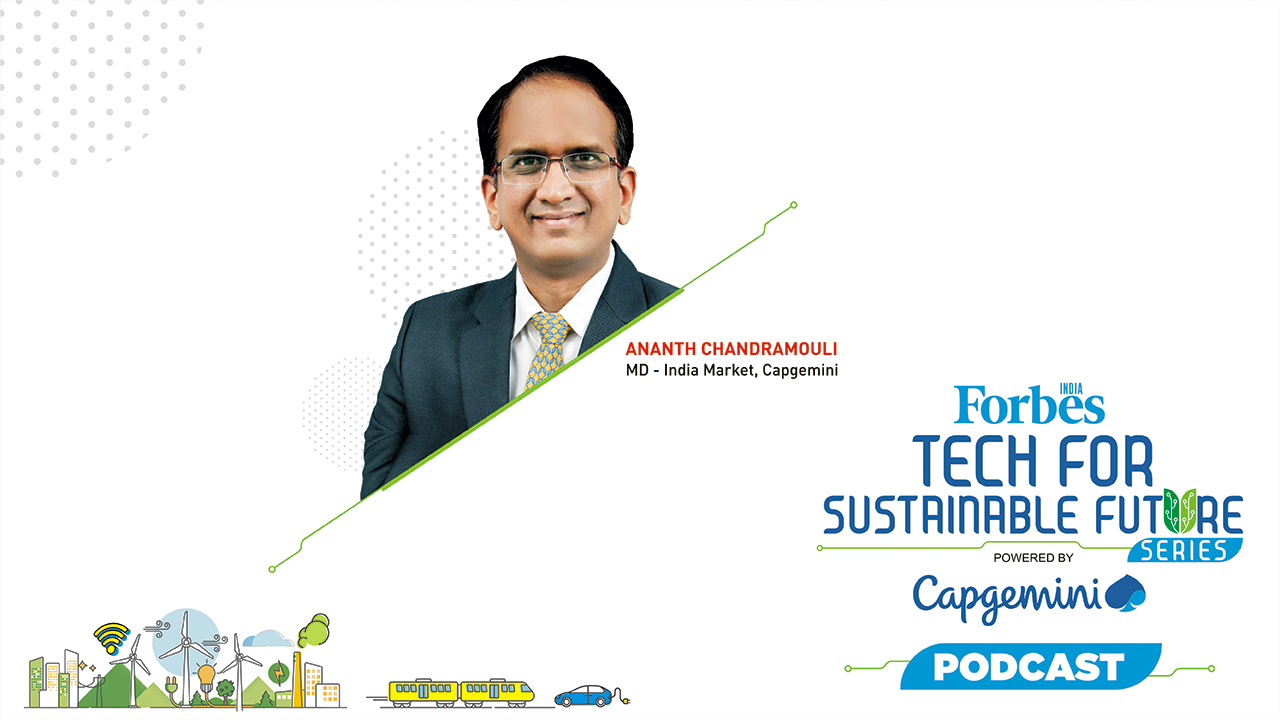 Forbes India Tech for Sustainable Future Series powered by Capgemini : The "Intelligent Industry" Way