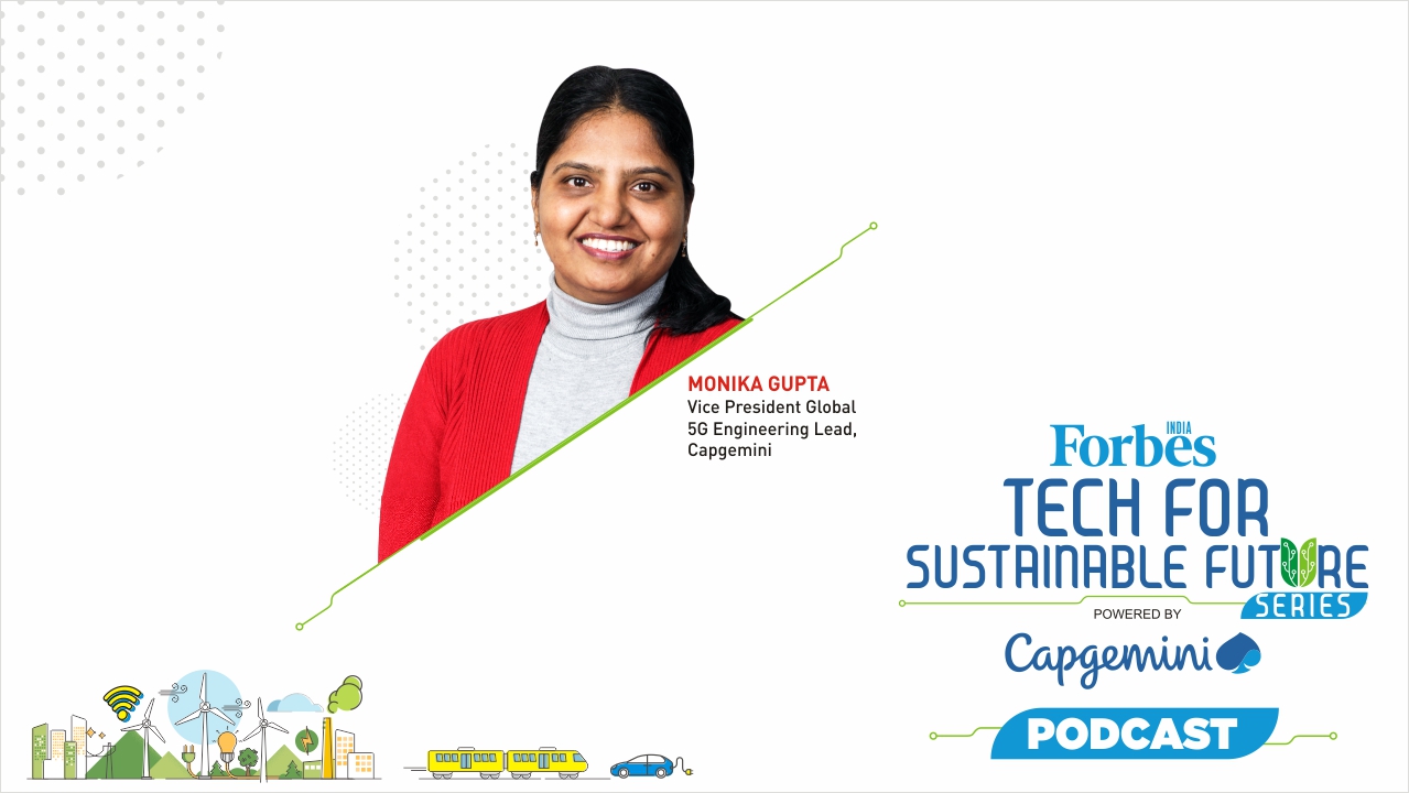 Forbes India Tech for Sustainable Future Series powered by Capgemini: The 5G and Edge Computing era