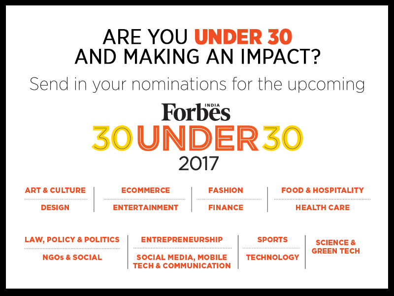 Forbes India 30 Under 30: A call for young India's Best & Brightest