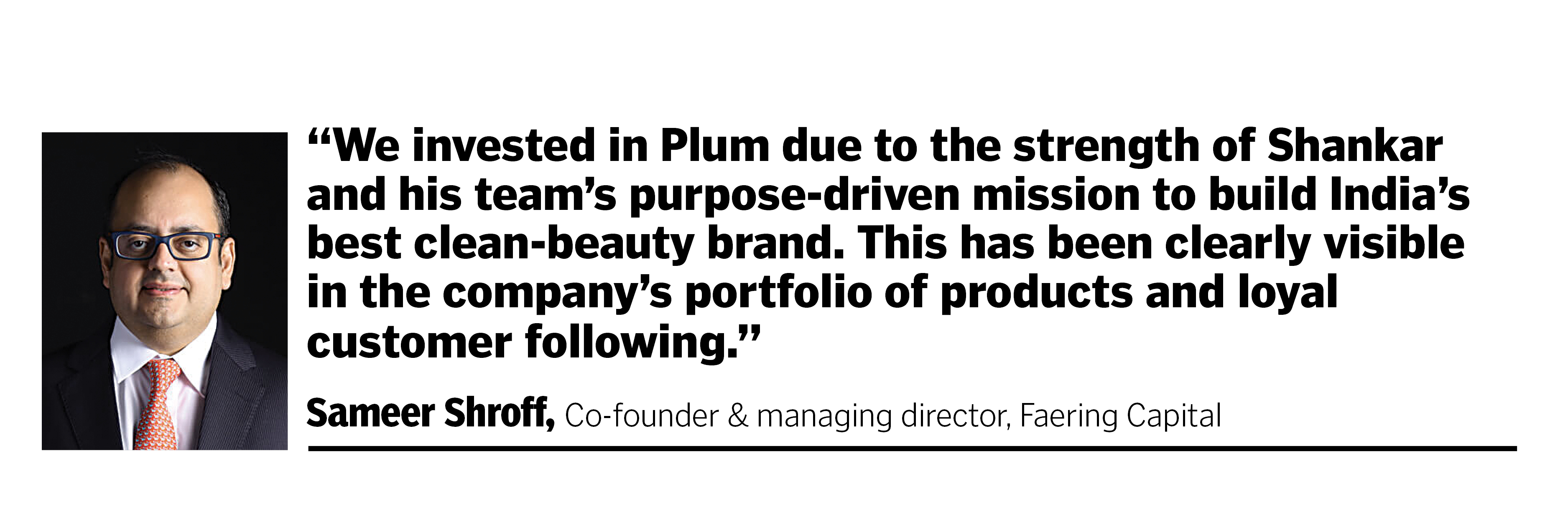 Shankar Prasad, CEO and Founder, Plum
Image: Neha Mithbawkar for Forbes India