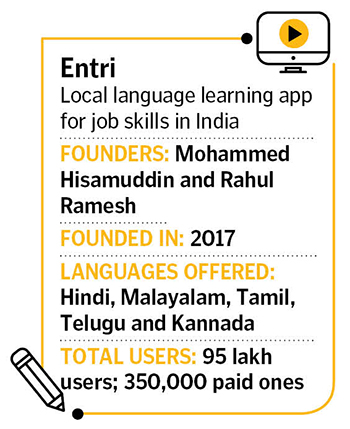 Mohammed Hisamuddin says Entri started with Malayalam, but has now expanded to Hindi, Tamil, Telugu and Kannada