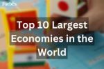 Top 10 largest economies in the world in 2024