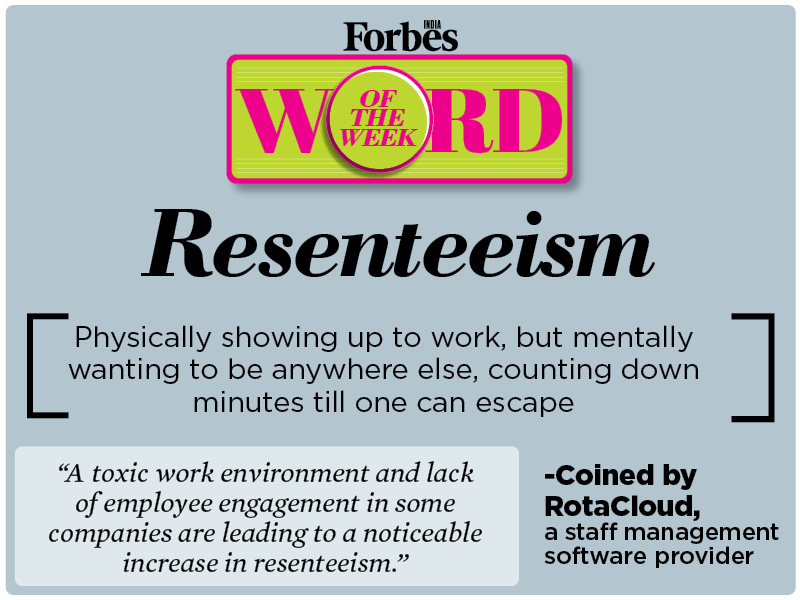 Word of the week: Resenteeism