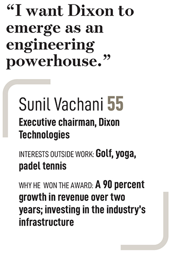 Sunil Vachani, Executive chairman, Dixon Technologies
Image: Amit Verma