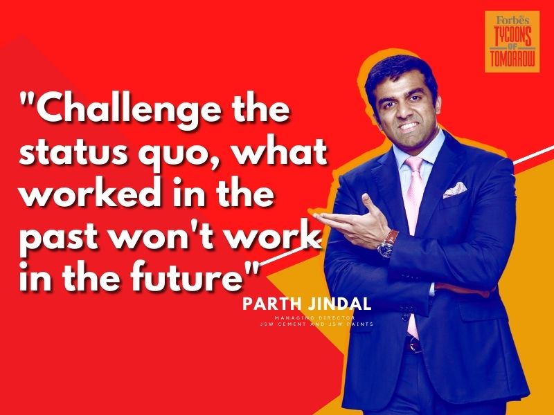 Challenge the status quo, what worked in the past won't work in the future: Forbes India Tycoons of Tomorrow Parth Jindal