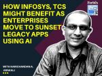 How Infosys, TCS might benefit as enterprises move to sunset legacy apps using AI