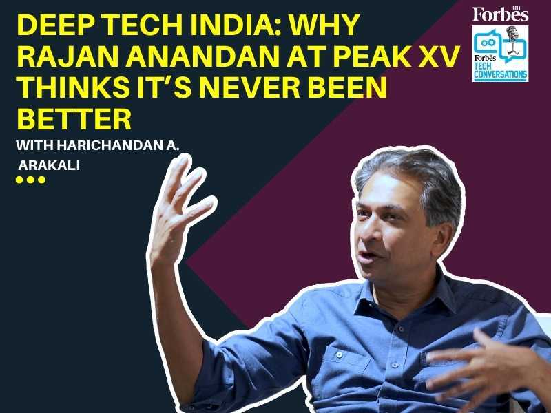 Deep Tech India: Why Rajan Anandan at Peak XV thinks it's never been better