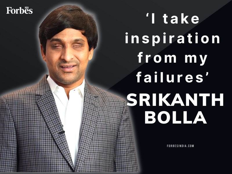 I take inspiration from my failures: Srikanth Bolla